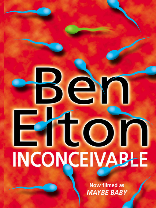 Title details for Inconceivable by Ben Elton - Available